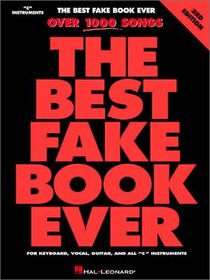 The Best Fake Book Ever: For Keyboard, Vocal, Guitar, and All 