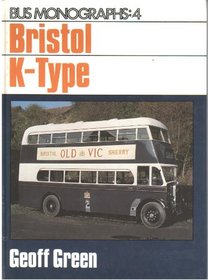 Bristol K-type (Bus Monographs)