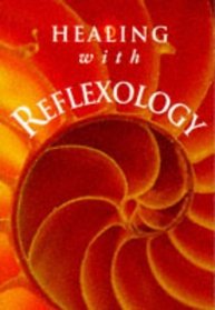 Healing with Reflexology (Healing with)