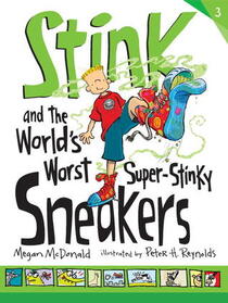 Stink and the World's Worst Super-Stinky Sneakers (Stink, Bk 3)
