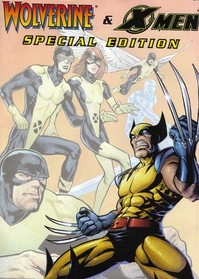 Wolverine & X-Men Special Edition