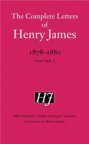 The Complete Letters of Henry James, 1878-1880: Volume 1
