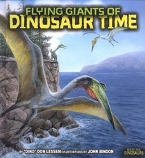 Flying Giants Of Dinosaur Time (Meet the Dinosaurs)