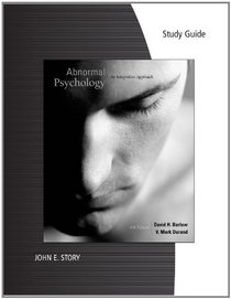 Study Guide for Barlow/Durand's Abnormal Psychology: An Integrative Approach, 6th