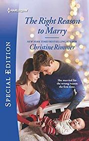 The Right Reason to Marry (Bravos of Valentine Bay, Bk 6) (Harlequin Special Edition, No 2731)
