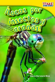 Locos por insectos y araas! (Going Buggy) (Time for Kids Nonfiction Readers: Level 1.6) (Spanish Edition)