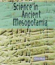 Science in Ancient Mesopotamia (Look What Came from)