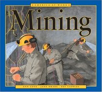 America at Work: Mining (America at Work)
