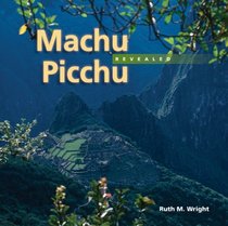 Machu Picchu Revealed