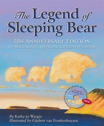 The Legend of Sleeping Bear: 10th Anniversary Edition With Dvd