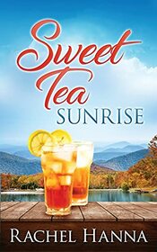 Sweet Tea Sunrise (Sweet Tea B&B, Bk 2)