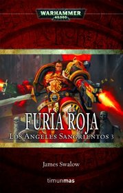 Furia Roja (Red Fury) (Warhammer 40,000: Blood Angels, Bk 3) (Spanish Edition)