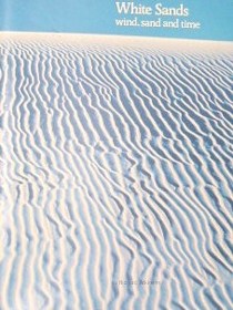 White Sands: Wind, Sand, and Time