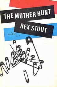 The Mother Hunt (Nero Wolfe, Bk 38)