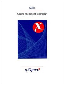 X/Open and Object Technology (X/Open Guide)