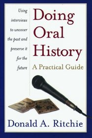 Doing Oral History: A Practical Guide