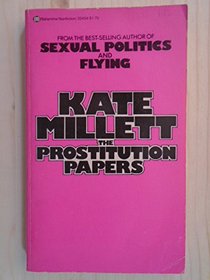 The Prostitution Papers: A Quartet for Female Voice