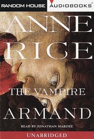 The Vampire Armand (Vampire Chronicles, Bk 6) (Unabridged Audio Cassette)