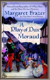 A Play Of Dux Moraud  (Joliffe, Bk 2)