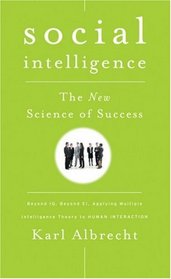 Social Intelligence: The New Science of Success
