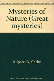 Mysteries of Nature (Great mysteries)