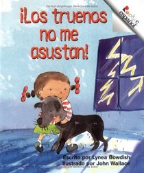 Los Truenos No Me Asustan! (Thunder Doesn't Scare Me!) (Turtleback School & Library Binding Edition) (Spanish Edition)