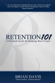 Retention 101: A Practical Guide for Keeping More People