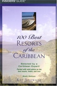 100 Best Resorts of the Caribbean, 6th (100 Best Series)