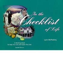 In the Checklist of Life: A Working Book to Help You Live & Leave Life