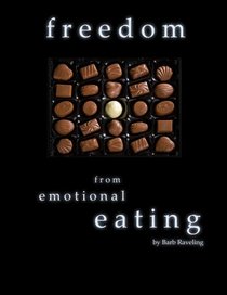 Freedom from Emotional Eating: A Weight Loss Bible Study (Second Edition)