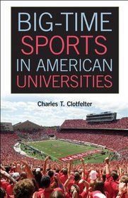 Big-Time Sports in American Universities