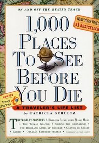 1,000 Places To See Before You Die (Turtleback School & Library Binding Edition) (1,000... Before You Die Books (Prebound))
