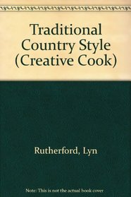 Traditional Country Style (Creative Cook)