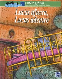 Lucas afuera, Lucas adentro