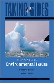 Environmental Issues: Taking Sides - Clashing Views on Environmental Issues (Taking Sides: Clashing Views on Controversial Environmental Issues)