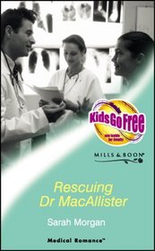 Rescuing Dr.MacAllister (Medical Romance)