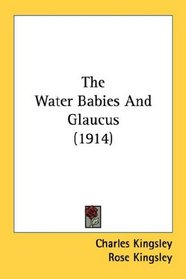 The Water Babies And Glaucus (1914)