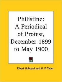 Philistine - A Periodical of Protest, December 1899 to May 1900