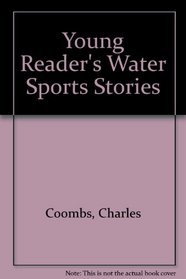 Young Reader's Water Sports Stories