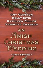 An Amish Christmas Wedding (Thorndike Press Large Print Christian Romance)