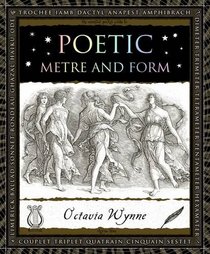 Poetic Metre and Form (Wooden Books)