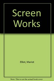 Screen Works: Practical and Inspirational Ideas for Making and Using Screens in the Home