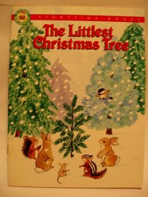 The Littlest Christmas Tree (Storytime Christmas)