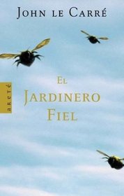 El Jardinero Fiel / The Constant Gardener (Spanish Edition)