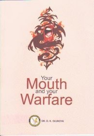 Your Mouth and Your Warfare