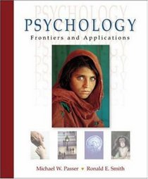 Passer's Psychology: Frontiers and Applications with e-Source and PowerWeb