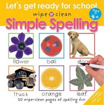 Wipe Clean: Simple Spelling (Let's Get Ready for School: Wipe Clean)