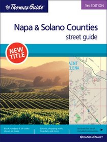 The Thomas Guide Napa & Solano Counties, California: Street Guide