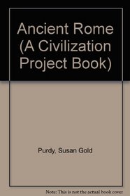 Ancient Rome (Civilization Project Books)