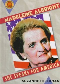 Madeleine Albright: She Speaks for America (Book Report Biographies)